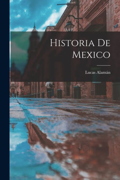 Historia De Mexico (Spanish Edition)