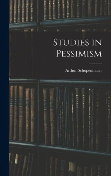 Studies In Pessimism