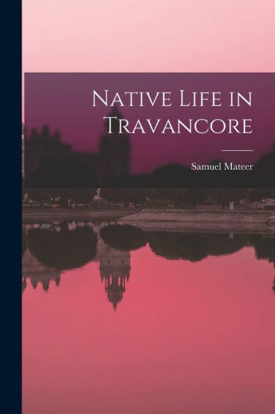 Native Life In Travancore
