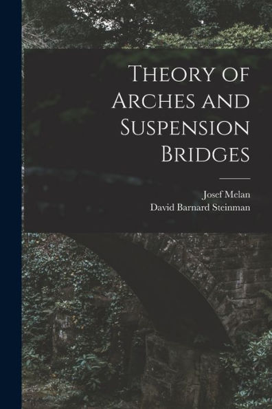 Theory Of Arches And Suspension Bridges