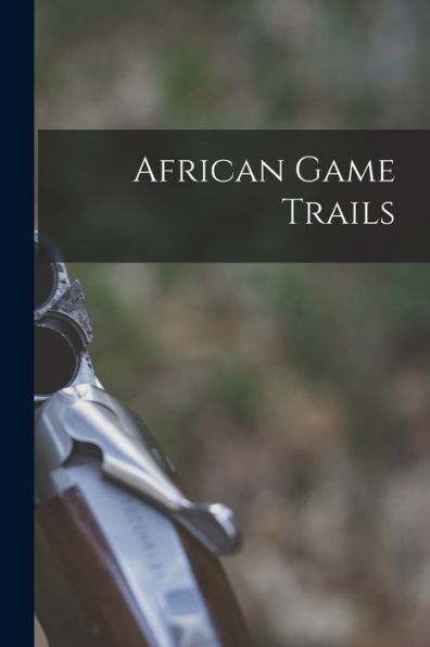 African Game Trails