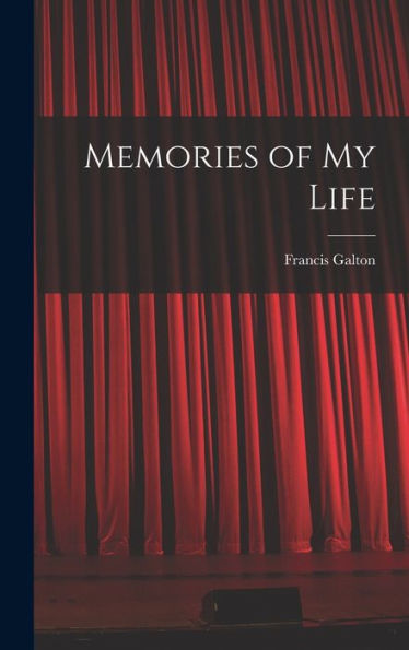 Memories Of My Life