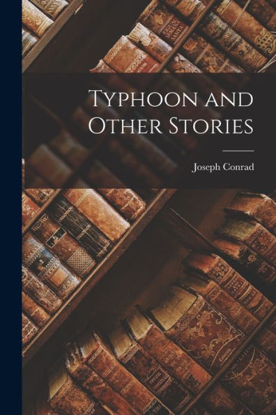 Typhoon And Other Stories
