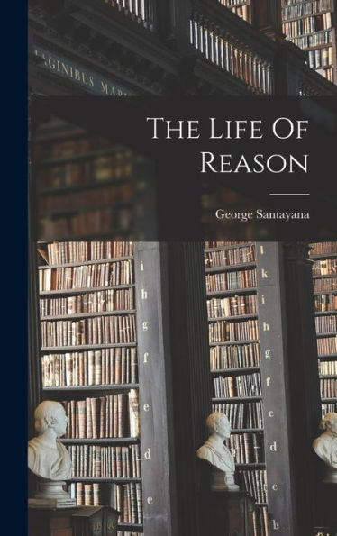 The Life Of Reason
