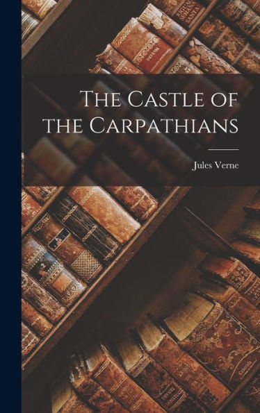 The Castle Of The Carpathians
