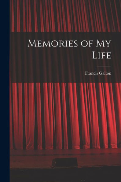 Memories Of My Life