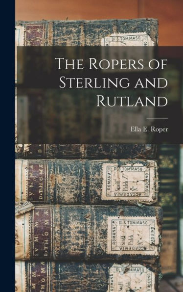 The Ropers Of Sterling And Rutland
