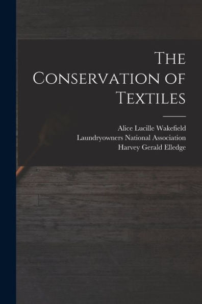 The Conservation Of Textiles