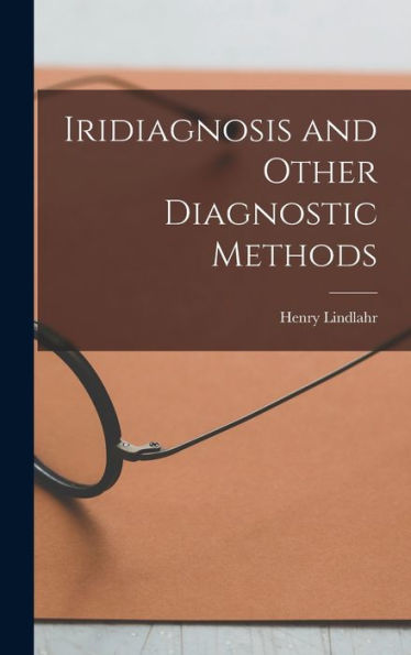 Iridiagnosis And Other Diagnostic Methods