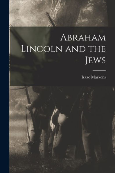 Abraham Lincoln And The Jews