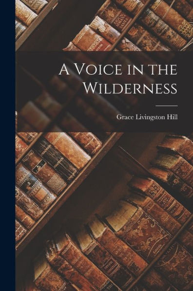 A Voice In The Wilderness