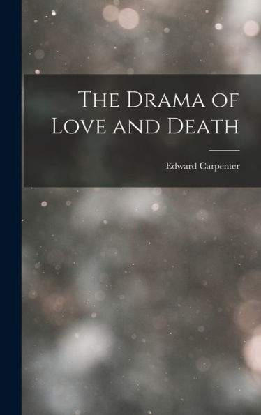 The Drama Of Love And Death