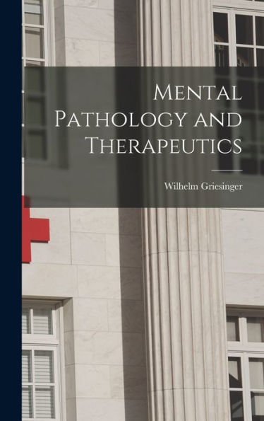 Mental Pathology And Therapeutics