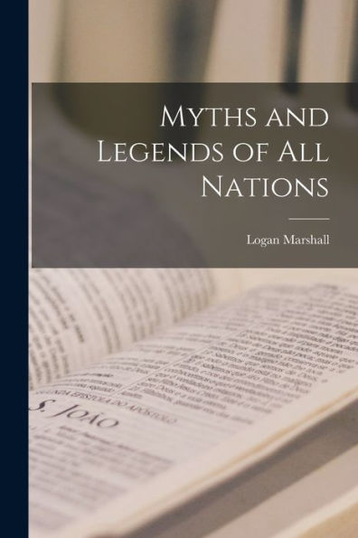 Myths And Legends Of All Nations