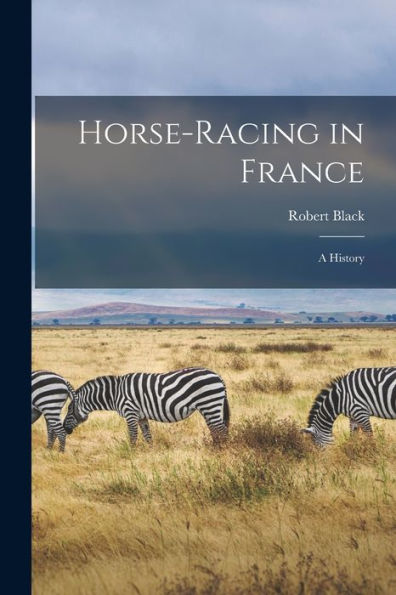 Horse-Racing In France: A History