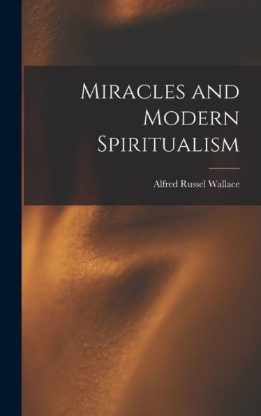 Miracles And Modern Spiritualism