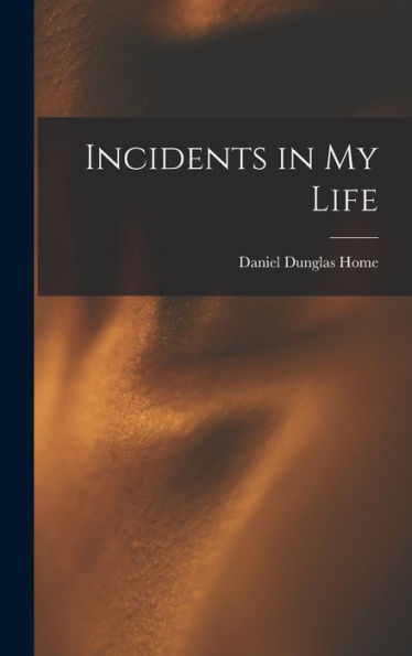 Incidents In My Life