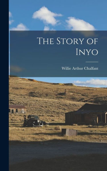 The Story Of Inyo