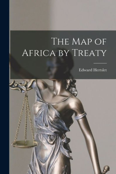 The Map Of Africa By Treaty