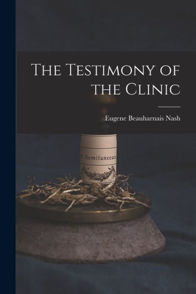The Testimony Of The Clinic