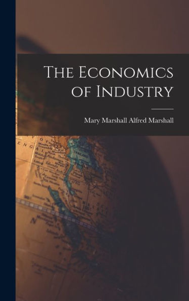 The Economics Of Industry