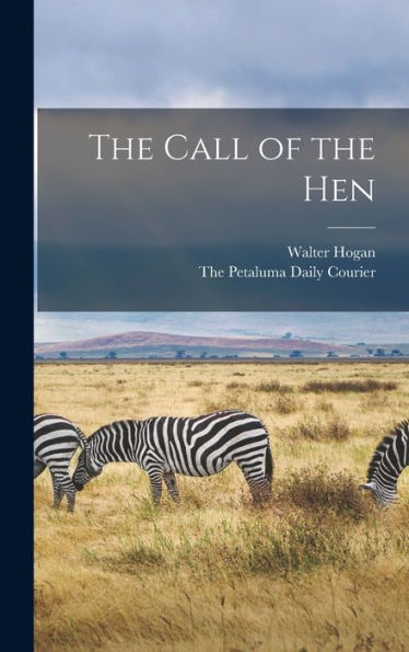 The Call Of The Hen