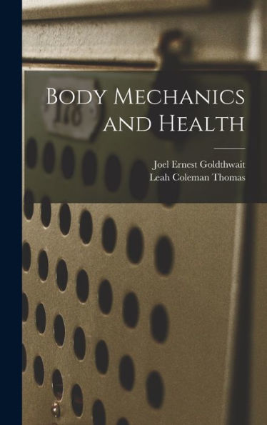 Body Mechanics And Health