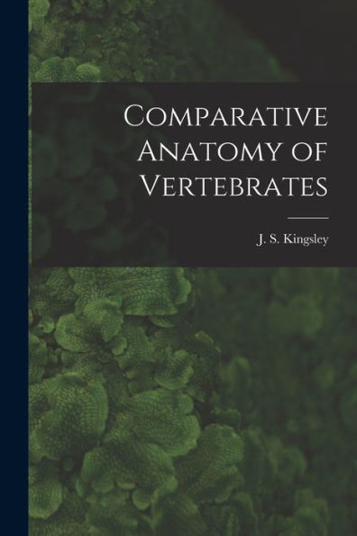 Comparative Anatomy Of Vertebrates