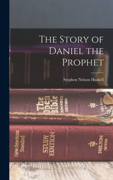 The Story Of Daniel The Prophet