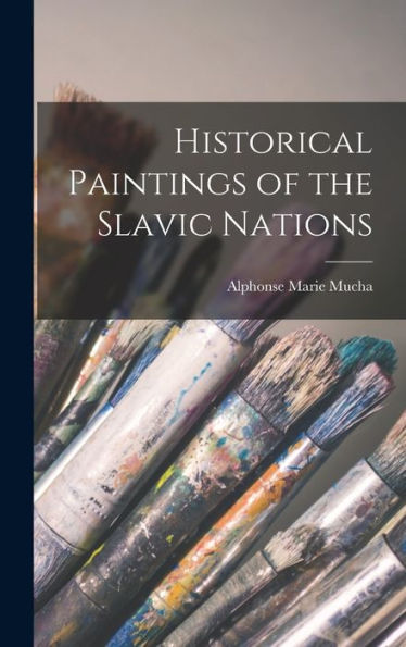 Historical Paintings Of The Slavic Nations