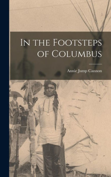 In The Footsteps Of Columbus