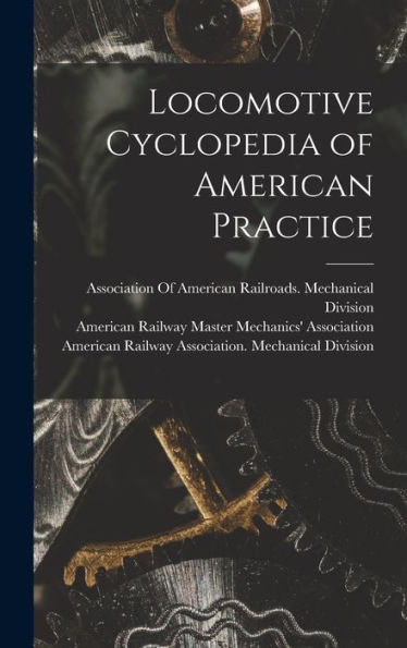 Locomotive Cyclopedia Of American Practice