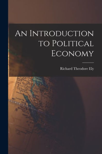 An Introduction To Political Economy