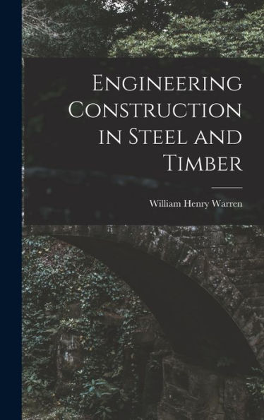 Engineering Construction In Steel And Timber