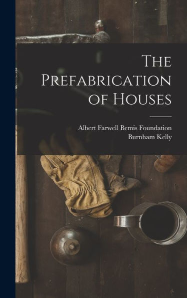 The Prefabrication Of Houses