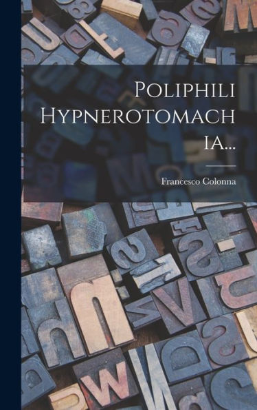 Poliphili Hypnerotomachia... (Italian Edition)
