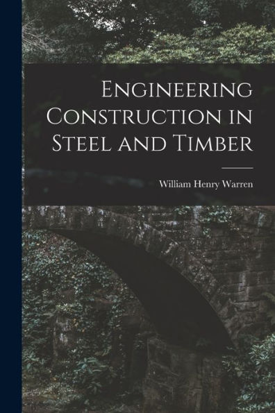 Engineering Construction In Steel And Timber