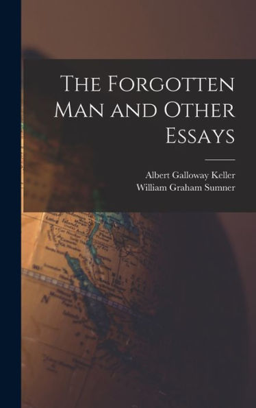 The Forgotten Man And Other Essays