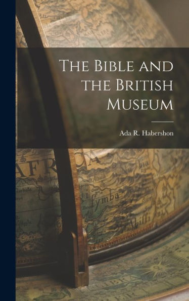The Bible And The British Museum