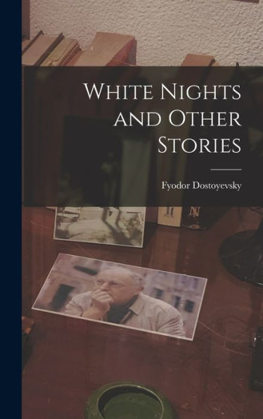 White Nights And Other Stories