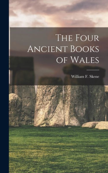 The Four Ancient Books Of Wales