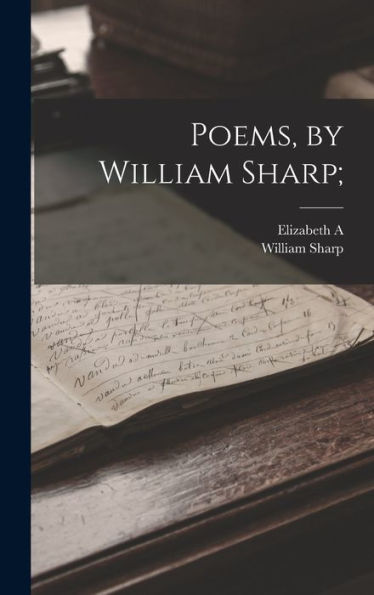 Poems, By William Sharp;