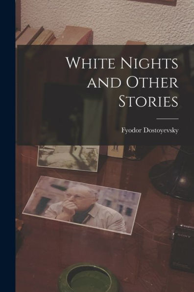 White Nights And Other Stories