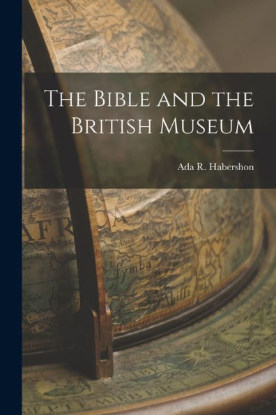 The Bible And The British Museum
