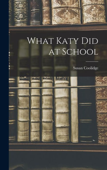 What Katy Did At School