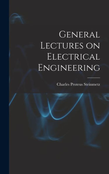 General Lectures On Electrical Engineering