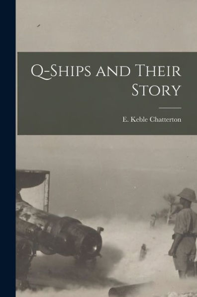 Q-Ships And Their Story