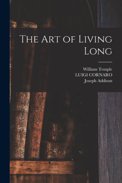 The Art Of Living Long