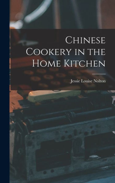 Chinese Cookery In The Home Kitchen