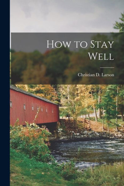 How To Stay Well